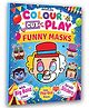 Colour Cut Play Funny Masks- A Creative Sticker Activity Book for Kids Ages 4 to 8 by Dreamland | English | Paperback