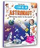 I Can Be an Astronaut- Learn What Astronauts Do Through Fun Stories and Engaging Illustrations for Kids Ages 4-8 by Dreamland | English | Paperback