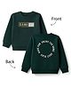 Ollypop Fleece Knit Full Sleeves Sweatshirt with Text Print at Front & Back - Dark Green