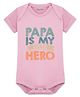 Arvesa Cotton Blend Knit Half Sleeves Papa Is My Super Hero Text Printed Onesie - Pink