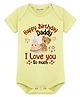 Arvesa Cotton Blend Knit Half Sleeves Happy Birthday Daddy I Love You So Much Text Printed Onesie - Yellow