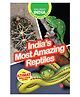 India's Most Amazing Reptiles : Easy-To-Read Animal Books For Children Paperback by Wild About India, Indian pitta kids - English