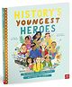 History's Youngest Heroes Paperback by Tom Adams, Sarah Walsh - English