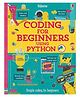 Coding for Beginners: Using Python: Materiality and Meaning, hardback, By -  Louie Stowell - English