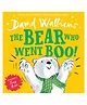 The Bear Who Went Boo!: A book by David Walliams