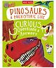 Dinosaurs & Prehistoric Life Curious Questions & Answers: A Brilliantly Bonkers Non-Fiction Book of Dinosaur Facts, hardback, By - Philip Steele Kelly, Camilla de la Bedoyere  - English