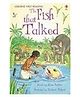 Fish That Talked (First Reading) Story Book by Anna Lester - English