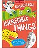 Encyclopedia of Incredible Things by Miles Kelly - English