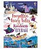 Forgotten Fairy Tales of Kindness and Courage Paperback by Usborne - English