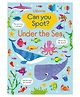 CAN YOU SPOT? UNDER THE SEA, Paperback, By Kirsteen Robson - English