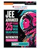 Oswaal JEE Advanced 25 Years Year-wise Solved Papers Mathematics | Fully Solved May 2026 Paper 1 & 2 | Smart Mind Maps, Mnemonics, PYQs & Oswaal AI