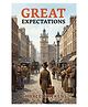 Great Expectations by Charles Dickens: The Unabridged Classic |A Gripping Tale of Pip's Journey, Ambition, and Secret Inheritance | Victorian England's Masterpiece of Social Class & Redemption_English