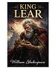 King Lear by William Shakespeare | Unabridged Classic Tragedy|A Powerful Tale of Madness,Betrayal,and Family Conflict |Essential Victorian & Elizabethan Literature | Masterpiece of World Drama_English