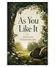 As You Like It by William Shakespeare | Unabridged Classic Comedy | A Charming Tale of Romance, Disguise & Forest Adventure | Essential Elizabethan Drama | Masterpiece of English Literature_English