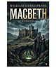 Macbeth by William Shakespeare |Unabridged Classic Tragedy | A Dark Tale of Ambition, Witches & Revenge | Essential Elizabethan Drama | Masterpiece of English Literature_English