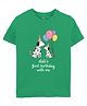 Zeezeezoo Cotton Knit Birthday Theme Half Sleeves Dog & Didis First Birthday With Me Text Printed Tee - Green