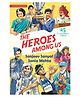 The Heroes Among Us : 25 Extraordinary Indians,  Hardcover, By - Sanjeev Sanyal  - English