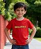 Wear Your Opinion Cotton Knit Half Sleeves Dramebaaz Text Printed Tee - Red