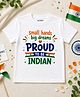 KNITROOT Cotton Knit Independence Day Theme Half Sleeves Proud To Be Indian Text Printed Tee - White