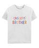 Zeezeezoo 100% Cotton Knit Raksha Bandhan Theme Half Sleeves Biggest Brother Text Printed Tee - White