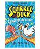 Squirrel and Duck: Quack to the Future Story Book by Tom Percival - English