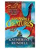 Impossible Creatures Paperback by Katherine Rundell - English