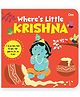 Where's Little Krishna | Lift-the-Flap Felt Board Book for Toddlers | Interactive Peekaboo Early Learning | Hindu Mythology Book | Age 1 - 5 Years - English By Om Books International