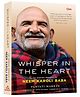 Whisper In The Heart | The Ongoing Presence of Neem Karoli Baba | Devotional Literature | Spiritual Awakening - English