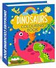 Dinosaurs Colouring Book; Prehistoric Fun and Educational Coloring Activity, Toddlers, Preschoolers - English