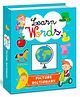 Hello Friend Books Illustrated Picture Dictionary Board Book: Learn Words Colourful images to Enhance Learning - English