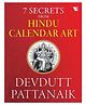 7 Secrets From Hindu Calendar Art - English By Devdutt Pattanaik