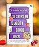 13 Steps to Bloody Good Luck - English By Ashwin Sanghi
