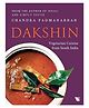 Dakshin: Vegetarian Cuisine from South India - English By Chandra Padmanabhan