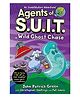 Agents of S.U.I.T.: Wild Ghost Chase Story Book by John Patrick Green - English