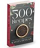 500 Easy Delicious Healthy Recipes: Simple Tricks for Stress-Free Cooking Paperback - English