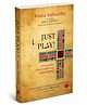 JUST PLAY! Life lessons from Traditional Indian Games- English