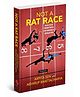 Not A Rat Race: Success Mantras of World Athletes- English