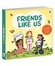Friends Like Us Board Book | Diversity & Friendship Story for Kids | Social Emotional Learning Book for Toddlers | Toddlers 3-6 years | friends like us book, friendship story for kids, diversity