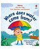 Usborne Lift-The-Flap First Questions And Answers Where Does Water C: Where Does Water Come From?-Englsih