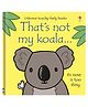 Usborne Thats Not My Koala-English