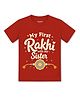 Arvesa Cotton Knit Raksha Bandhan Theme Half Sleeves My First Rakhi With My Sister Text Printed Tee - Red