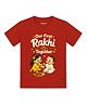 Arvesa Cotton Knit Raksha Bandhan Theme Half Sleeves Our First Rakhi Together Text Printed Tee - Red