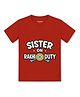 Arvesa Cotton Knit Raksha Bandhan Theme Half Sleeves Sister On Rakhi Duty Text Printed Tee - Red