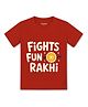 Arvesa Cotton Knit Raksha Bandhan Theme Half Sleeves Fights Fun Rakhi Text Printed Tee - Red