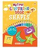 My First Colouring Book Shapes - English
