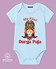BLUSHES 100% Cotton Knit Durga Puja Theme Half Sleeves My First Durga Puja Text Printed Onesie - Aqua Blue
