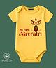BLUSHES 100% Cotton Knit Navratri Theme Half Sleeves My First Navratri Text Printed Onesie - Yellow