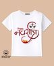 BLUSHES 100% Cotton Knit Navratri Theme Half Sleeves Happy Navratri Text Printed Tee - White