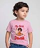Arvesa Cotton Blend Knit Diwali Theme Half Sleeves My First Diwali Text Printed Tee - Pink