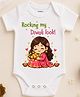 KNITROOT Cotton Knit Diwali Theme Half Sleeves Rocking My Diwali Look Text Printed Onesie - White